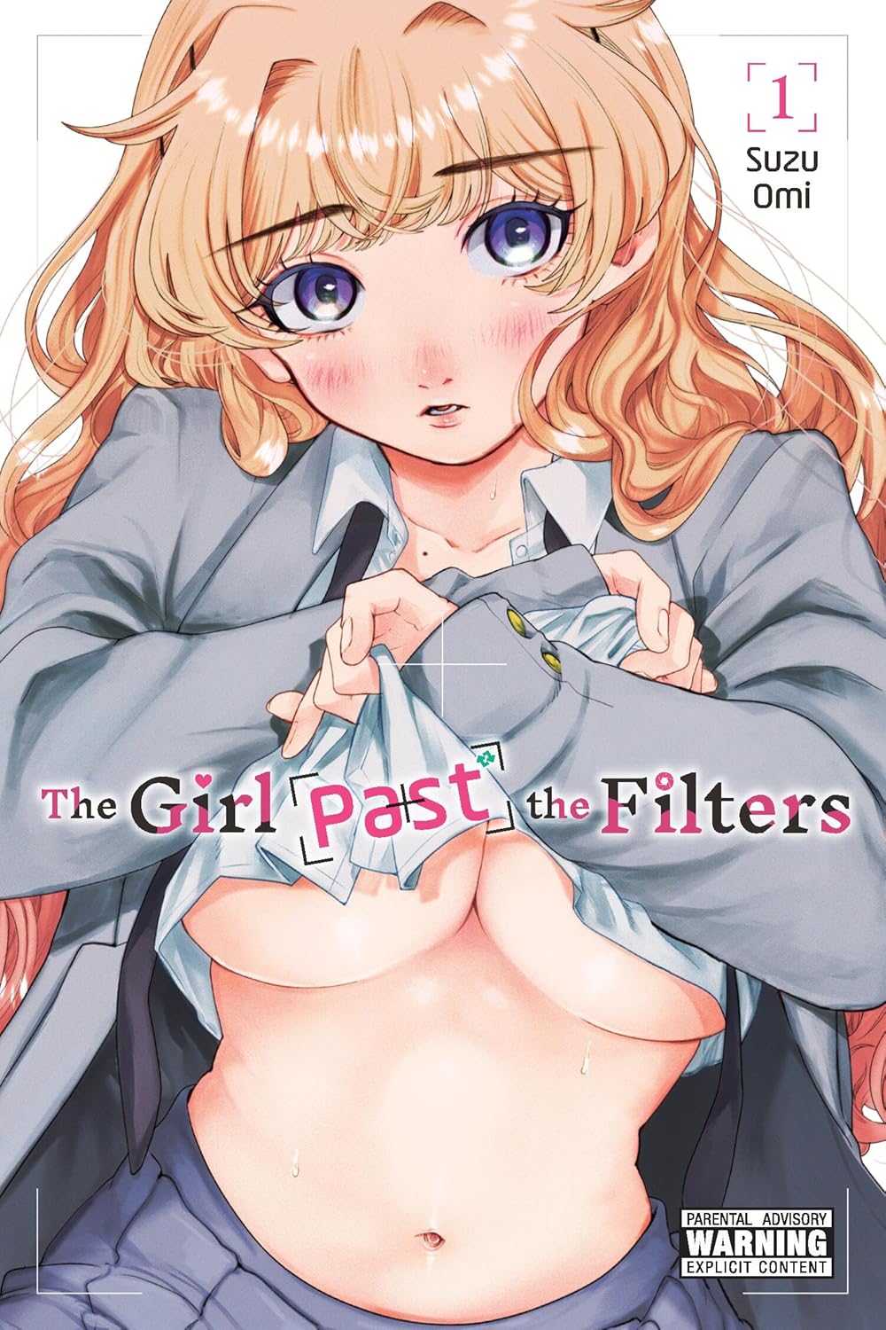 The Girl Past the Filters, Vol. 1 (Volume 1)