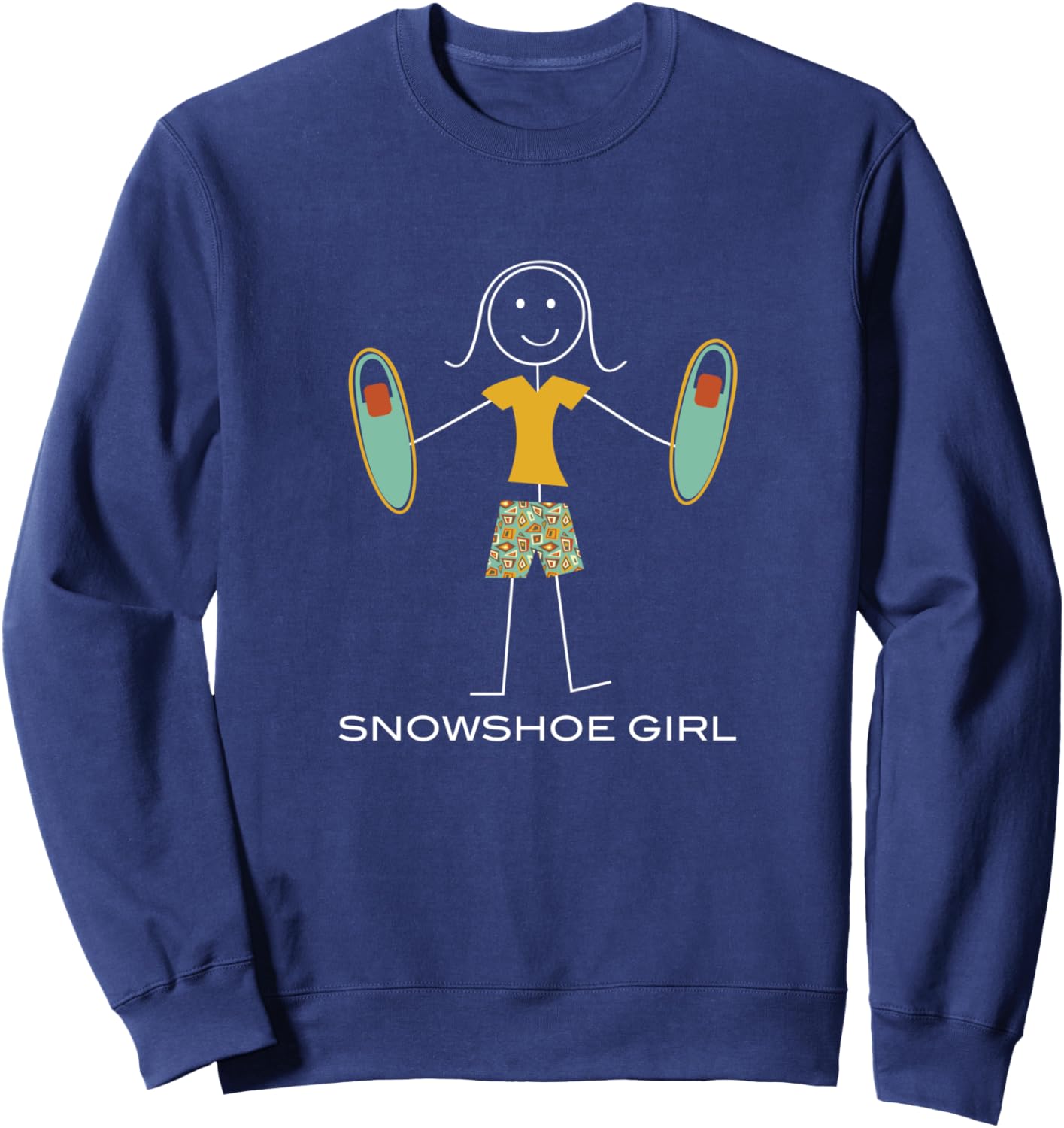 Alternative view of Funny Women Snowshoe Girl Snowshoeing Snowshoer Sweatshirt