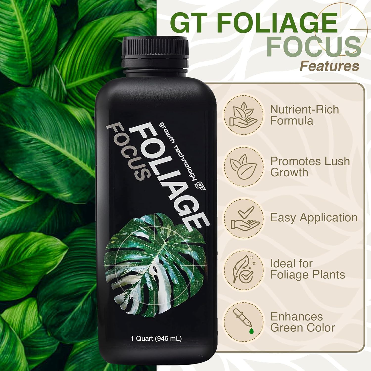Growth Technology GT Foliage Focus - Liquid Indoor Plant Food for Houseplants, Tropical Plants, Aroids, Ferns and Palms u2013 Concentrated Formula for Vibrant Leaves and Dense Foliage u2013 1 Quart (946 mL)