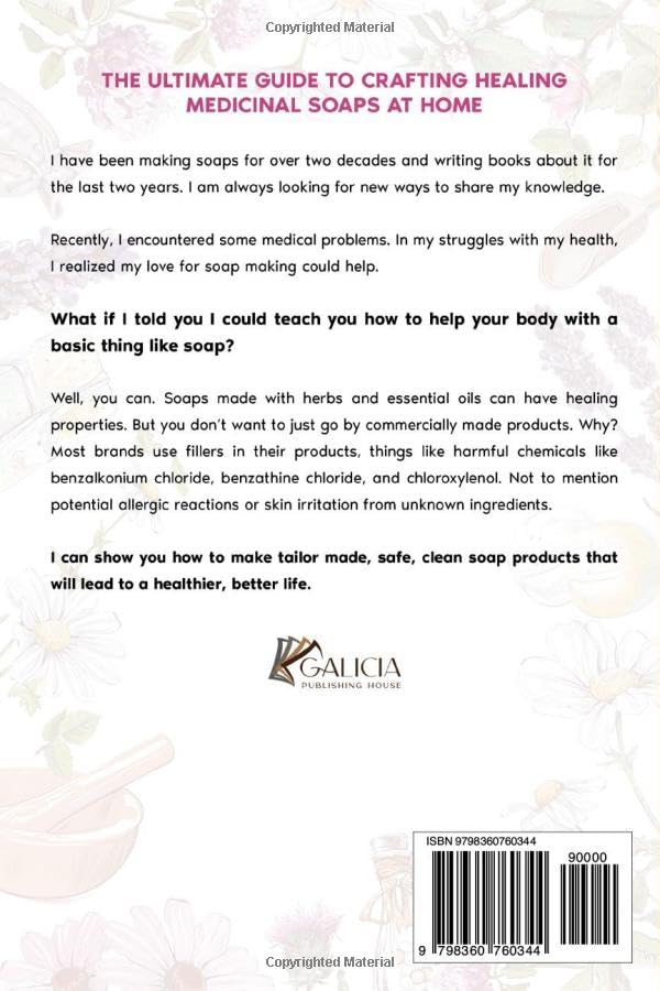 DIY All Natural Medicinal Soapmaking: The Ultimate Guide to Crafting Healing Medicinal Soaps at Home