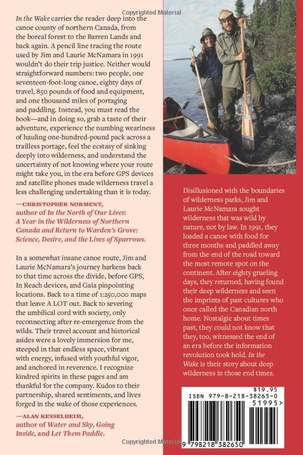 In the Wake: An 80 Day Canoe Odyssey into Canada's Northern Wilderness
