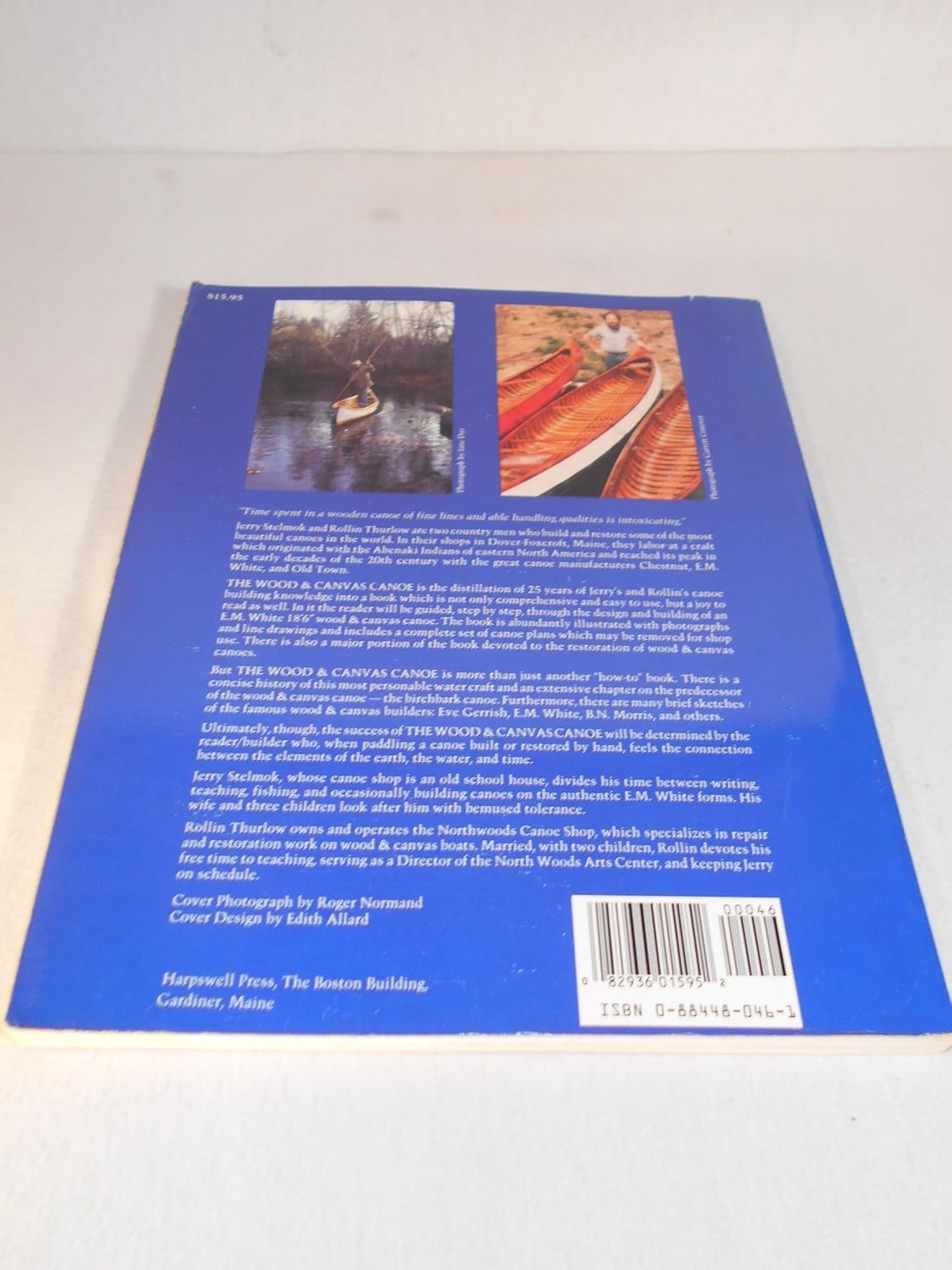 The Wood and Canvas Canoe: A Complete Guide to its History, Construction, Restoration and Maintenance