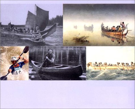 The Canoe: An Illustrated History