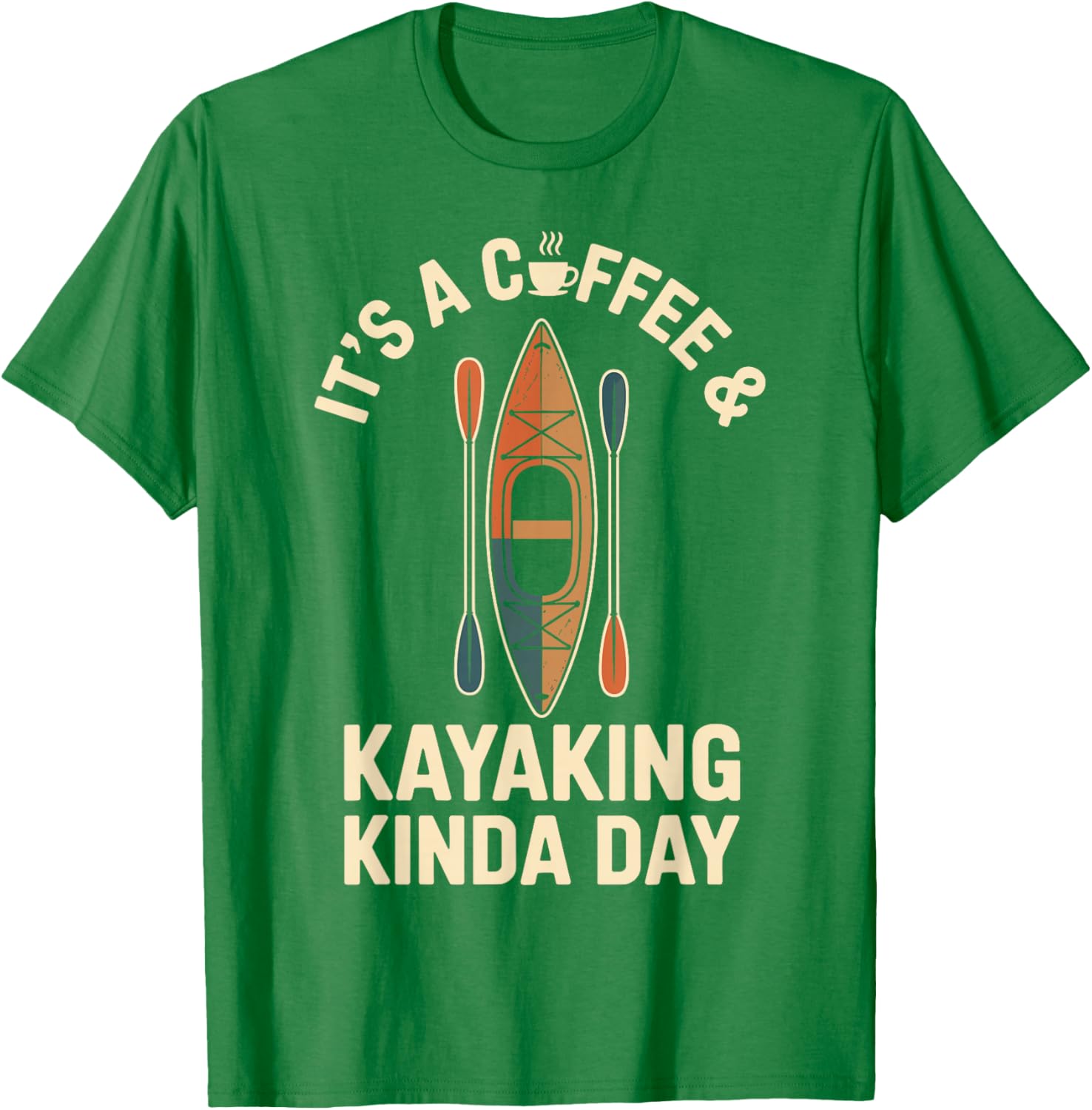 Coffee And Kayaking Funny Kayak Paddling - Image 9