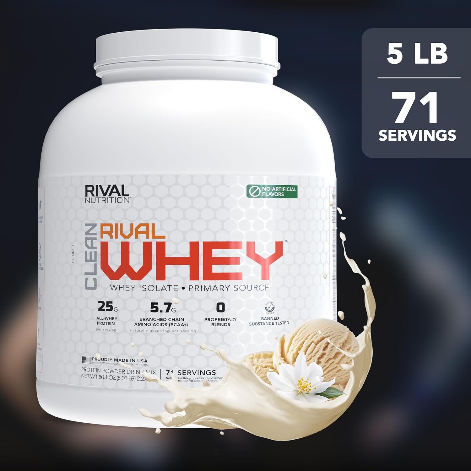 RIVAL NUTRITION Clean Rival Whey u2013 5LB True Vanilla u2013 100% Whey Protein Powder, Whey Isolate Primary Source | 25g Protein Muscle Gain/Recovery | All Natural, No Artificial Ingredients - 71 Servings