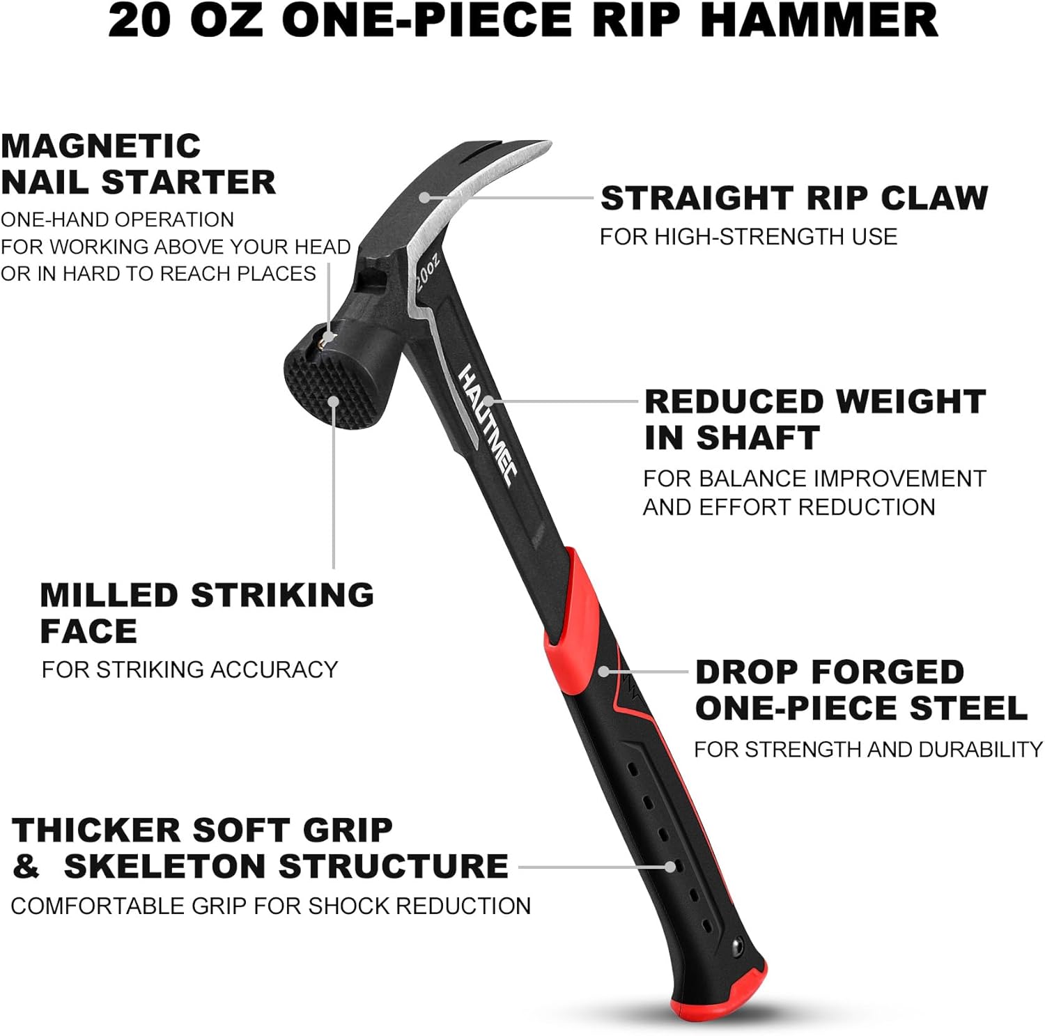 Alternative view of HAUTMEC 20 oz. One Piece Forged Framing Hammer With Straight Rip Claw Hammer, Milled Face, Shock-Absorbing Grip, with Magnetic Nail Holder, HT0371-HM