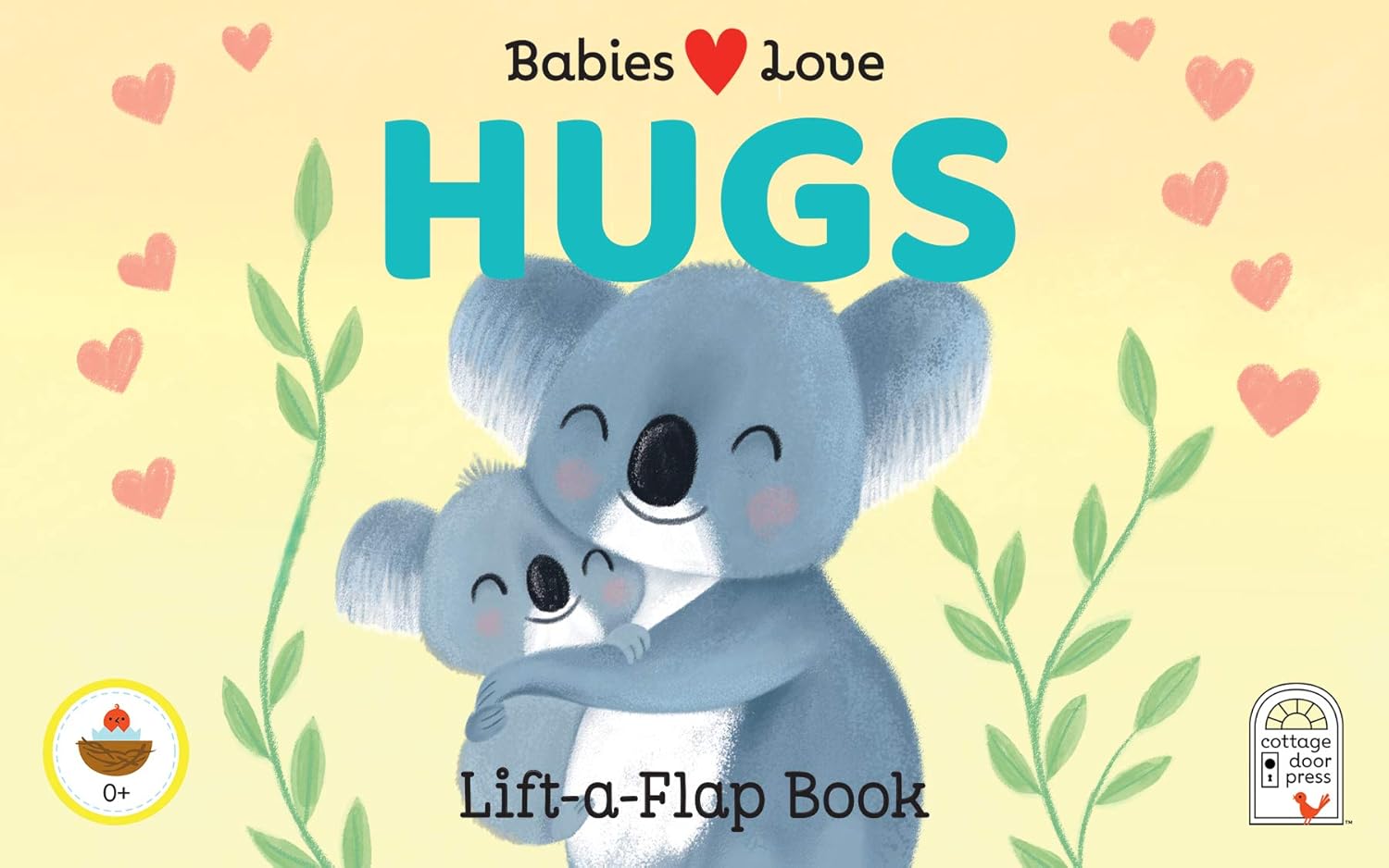 Babies Love Hugs: A Baby and Toddler Emotions Board Book, Ages 0-3