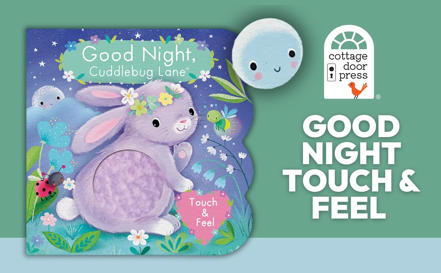 Touch and Feel: Good Night, Cuddlebug Lane: Baby & Toddler Sensory Board Book