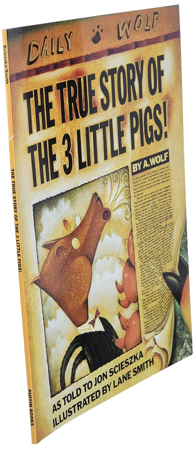 Alternative view of The True Story of the Three Little Pigs