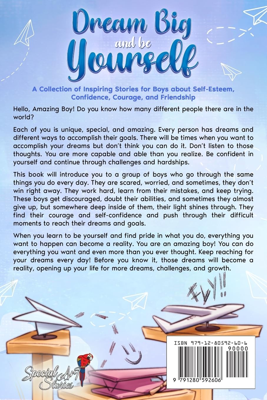 Dream Big and Be Yourself: A Collection of Inspiring Stories for Boys about Self-Esteem, Confidence, Courage, and Friendship (Motivational Books for Children)