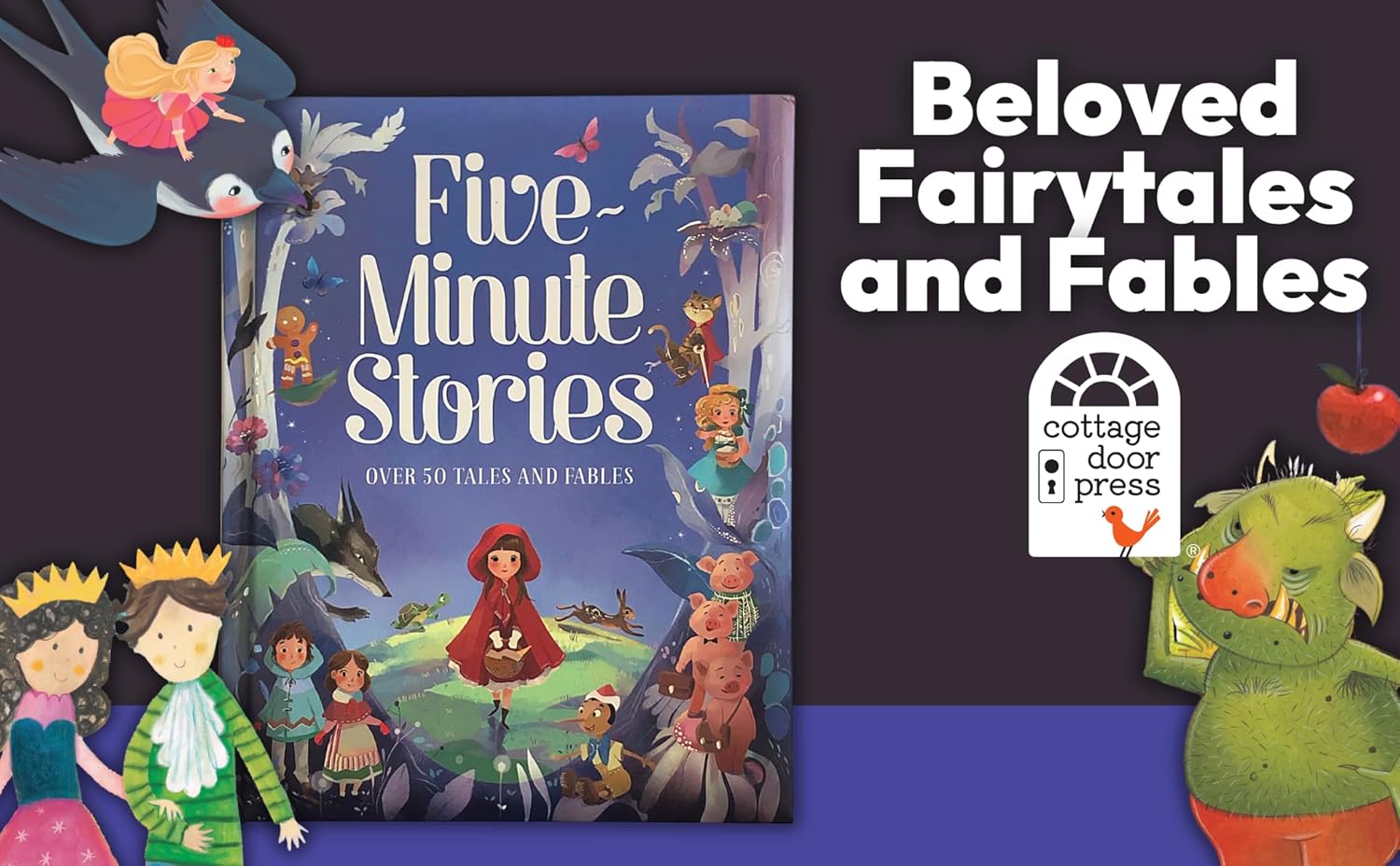 Five-Minute Stories - Over 50 Tales and Fables: Short Nursery Rhymes, Fairy Tales, and Bedtime Collections for Children