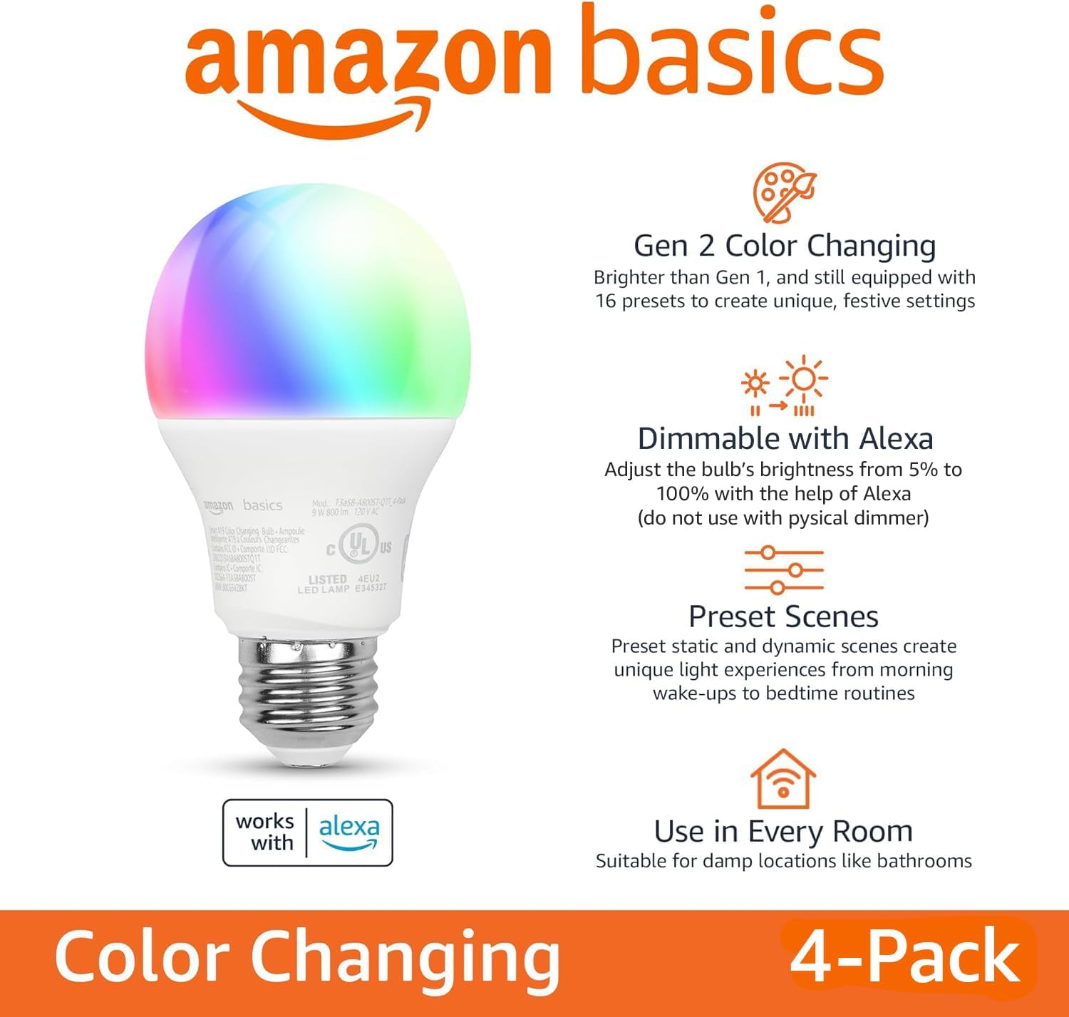 Amazon Basics Smart A19 LED Light Bulb, Color Changing, 9W (60W Equivalent), 800LM, Works with Alexa Only, 2.4 GHz Wi-Fi, No Hub Required, 4 Pack